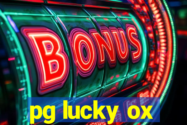 pg lucky ox